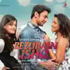 Rupesh Verma, Mohit Chauhan & Parineeta - Ankhon Mein Basa Lunga