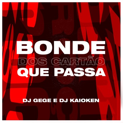 Bonde dos Cartão Que Passa - Single