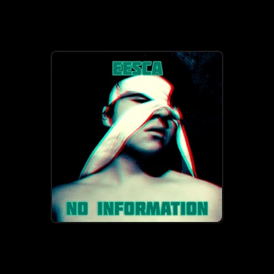 Listen to EESCA, watch music videos, read bio, see tour dates & more!