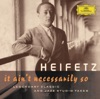 Jascha Heifetz - It Ain't Necessarily So (Legendary Classic And Jazz Studio Takes)