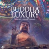 Buddha Luxury, Vol. 4