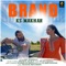 Brand - KS Makhan lyrics