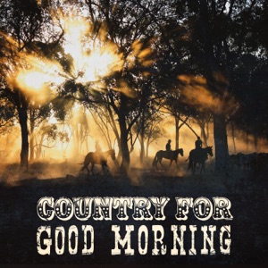 Country for Good Morning: Wake Up with Smile, Western Music