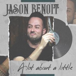 Jason Benoit & Jdzl - A Lot About a Little - Line Dance Music