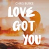 Love Got You - Single