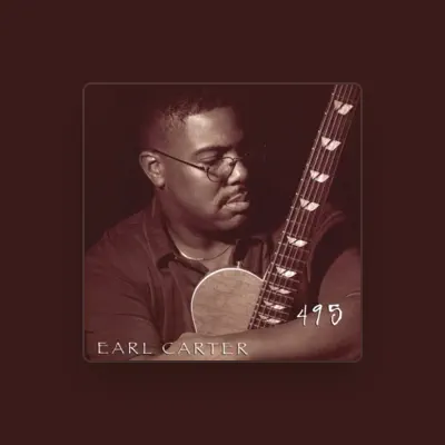 Listen to Earl Carter, watch music videos, read bio, see tour dates & more!