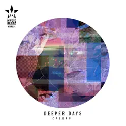 Deeper Days - Single - Calero Deeper Days - Single - Calero