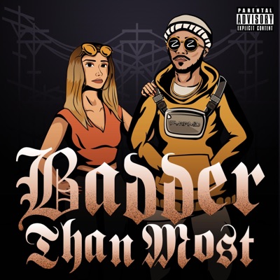 Badder Than Most (feat. Adrian Swish) - Single