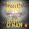 Un rostro en la multitud - Stephen King & Stewart O'Nan