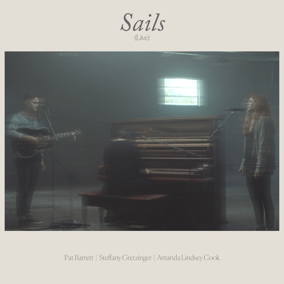 Cover artwork for Sails (feat. Steffany Gretzinger & Amanda Cook)