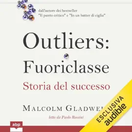 Outliers - Fuoriclasse: Storia del successo