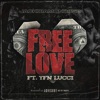 Free Love - Single (feat. YFN Lucci) - Single