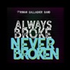 Always Broke Never Broken