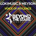 LOKIMusic & Meyson - Voice of Psylence (Extended Mix)