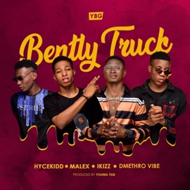 Bentley Truck (with Hycekid D, DMethro Vibes, iKizz & Malex) YBG
