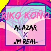 Riko Koño (feat. JMREAL) - Single - Alazar