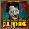 Cult Thang (feat. Damien Quinn & M.M.M.F.D.) - 2hk-Tinted Light & Dmt 917 lyrics