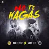 Stream & download No Te Hagas