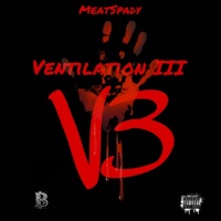 Ventilation 3 - Single - MeatSpady