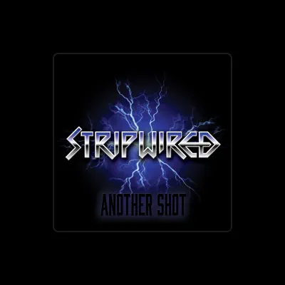 Listen to Stripwired, watch music videos, read bio, see tour dates & more!