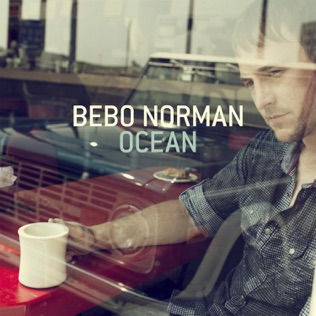 Bebo Norman Everything I Hoped You'd Be