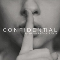 Confidential (Ricardo Padua Remix) - Single - Ricardo Padua & Kacey Fifield