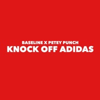 Knock Off Adidas (feat. Petey Punch) - Single - Baseline