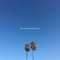 Jazz Crusaders Beattape 2 - luv.ly