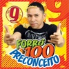 Forró 100 Preconceito, Vol. 09