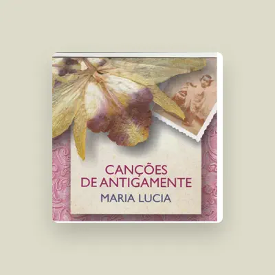 Listen to Maria Lucia Sampaio, watch music videos, read bio, see tour dates & more!
