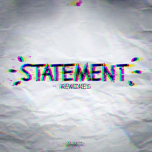 Statement (Remixes) - Single