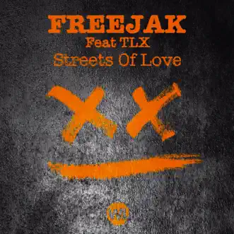 Streets of Love (feat. Tlx) [Extended] by Freejak song reviws