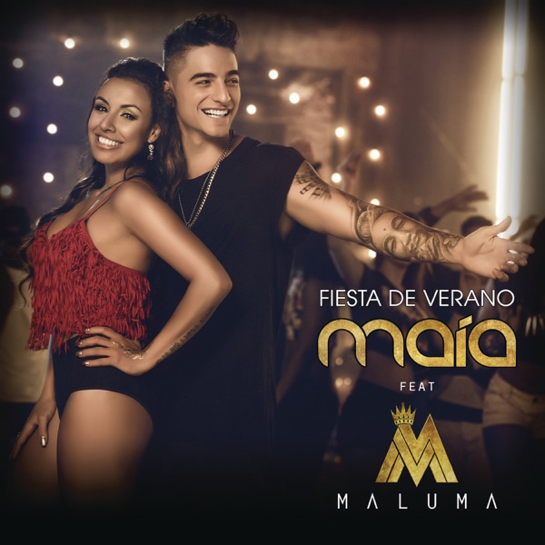 Fiesta de Verano (feat. Maluma) - Single - Maía