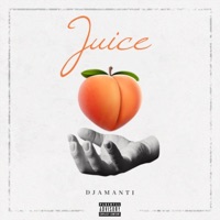 Juice - Single - Djamanti