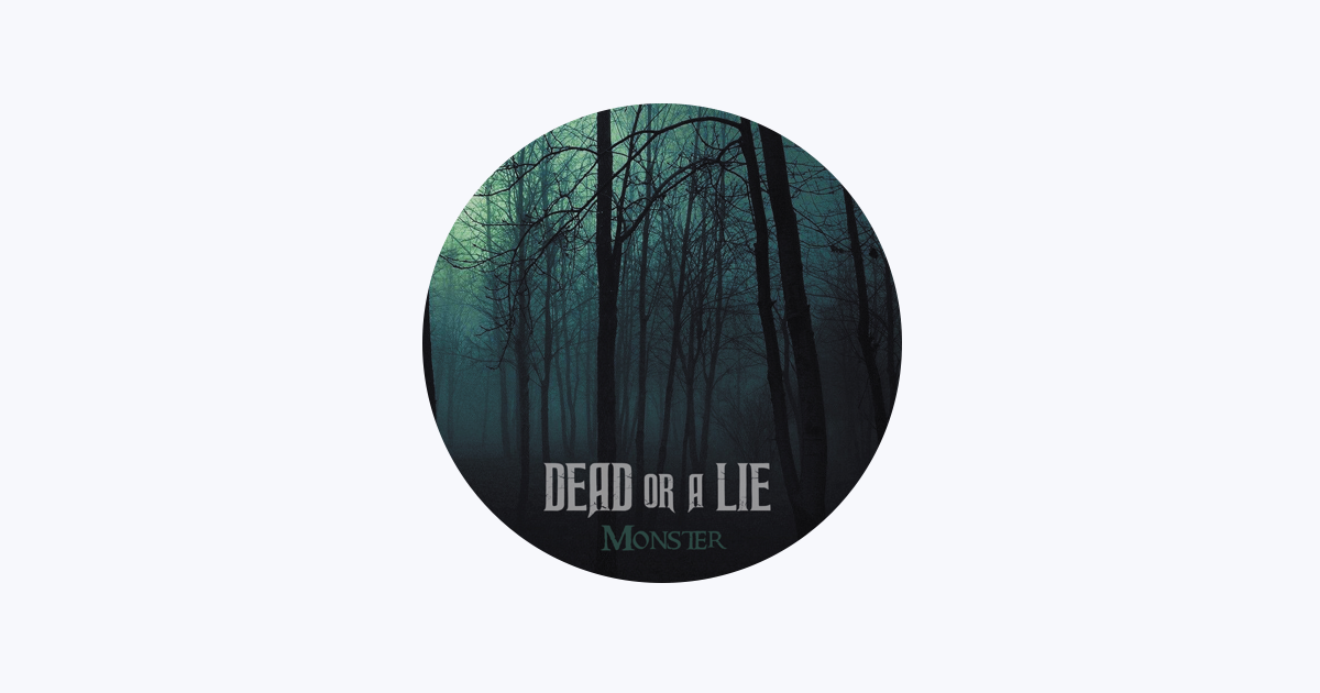 Lie dead or