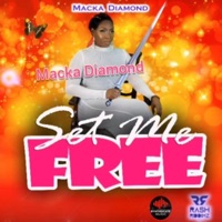 Set Me Free - Single - Macka Diamond