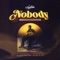 Nobody (Dancehall Remix) - DJ Neptune, J.Derobie, Joeboy & Konshens lyrics