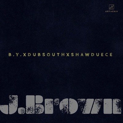 J.Brown (feat. Shaw Deuce & Dubsouth) - Single