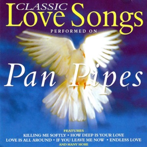 Classic Love Songs on Panpipes (Instrumental) [feat. Simon Bernard-Smith]