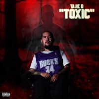 Toxic (feat. Indecent the Slapmaster) - Single - Tajie D