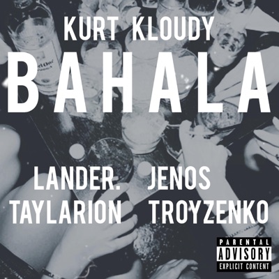 Bahala (feat. Lander., Jenos, Taylarion & TROYZENKO) - Single