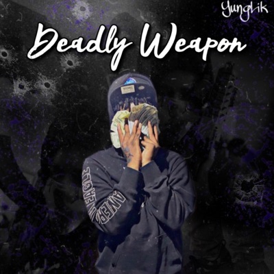 DeadlyWeapon