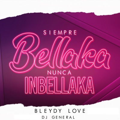 Siempre Bellaka Nunca Inbellaka - Single