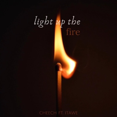 Light Up the Fire (feat. Itawe) - Single
