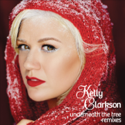 Underneath the Tree (Remixes) - Kelly Clarkson