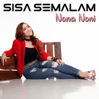 Sisa Semalam — Nona Noni