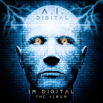 I'm Digital (feat. A.I. Digital)