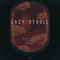 Lazy Stroll (feat. Paul Silve, St3ph & Dewwy) - MindMassage lyrics