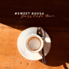 #Sweet Bossa: Jazz Café Bar - Smooth Music for Relaxation, Perfect Mood, Lounge Chill Time & Acoustic Background Sounds - Soft Jazz Mood