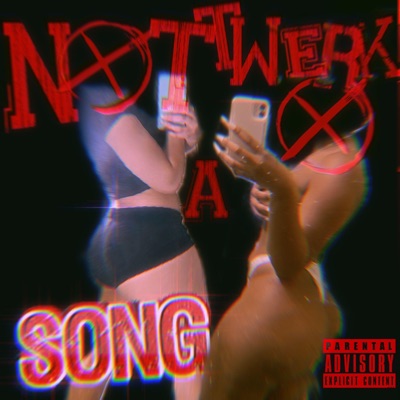 Not a Twerk Song (feat. 300 Mar, MTA & STR Jay) - Single
